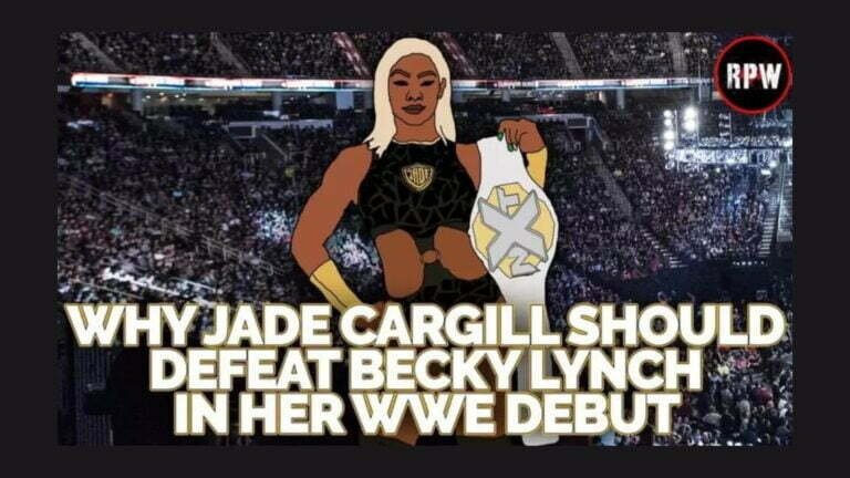 Jade Cargill Should Defeat Becky Lynch for the NXT Women’s Championship in her WWE Debut